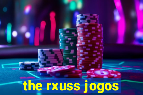 the rxuss jogos